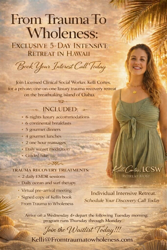 From Trauma to Wholeness — 5-Day Intensive Trauma Therapy Retreat in Hawaii flyer